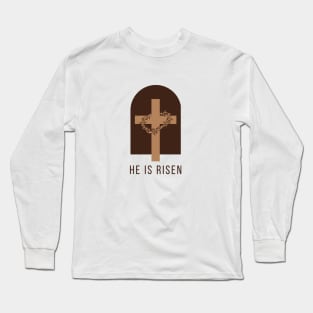 He Is Risen - Inspirational Christian Quote Long Sleeve T-Shirt